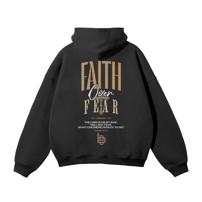 Faith Over Fear Hoodie, Oversized Streetwear